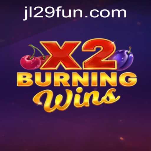 Exploring the Thrill of BurningWinsX2 and the Buzz around JL29.COM