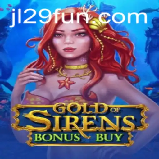 Exploring the Thrills of GoldofSirensBonusBuy