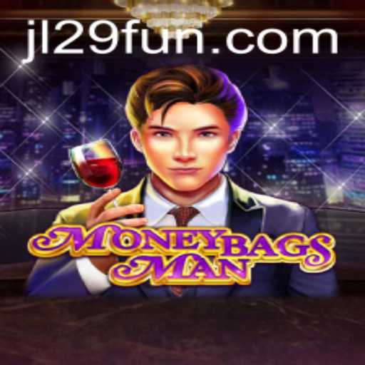 MoneybagsMan: Exploring the Thrilling World of JL29.COM's Latest Game
